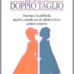 Spot a doppio taglio