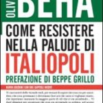 Come resistere nella palude di Italiopoli