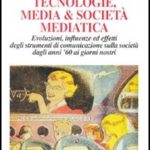 Tecnologie, media e società mediatica