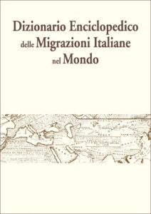 Dizionario enciclopedico delle migrazioni italiane nel mondo