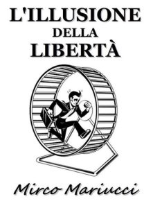 illusione della libertà