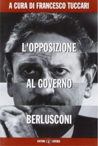 L'opposizione al Governo Berlusconi