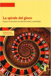 la spirale del gioco