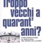 troppo vecchi a quarant'anni