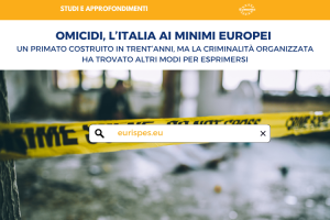 Omicidi, l’Italia ai minimi europei. Un primato costruito in trent’anni, ma la criminalità organizzata  ha trovato altri modi per esprimersi